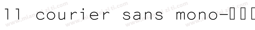ll courier sans mono字体转换